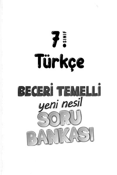 TÜRKÇE BECERİ TEMELLİ YENİ NESİL SORU BANKASI