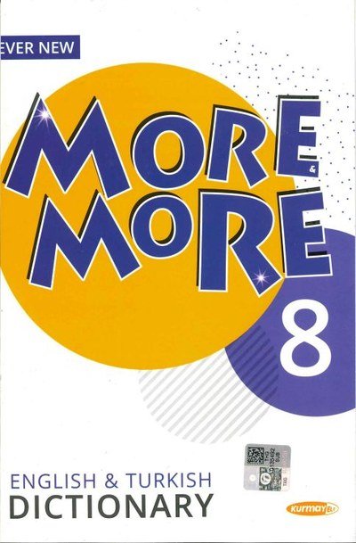 MORE MORE ENGLISH & TURKISH DICTIONARY