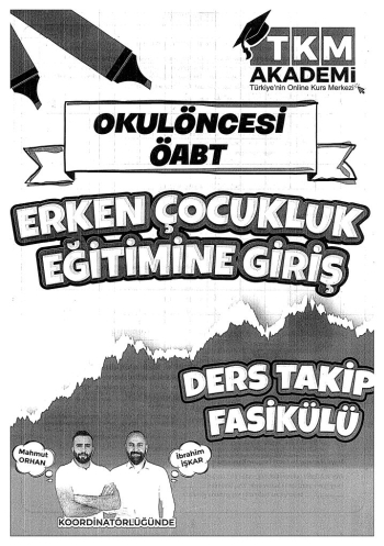 ERKEN ÇOCUKLUK EĞİTİMİNE GİRİŞ DERS TAKİP FASİKÜLÜ