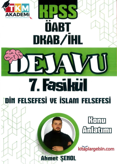 DEJAVU 7. FASİKÜL DİN FELSEFESİ VE İSLAM FELSEFESİ Vivo Fotokopi Merkezi