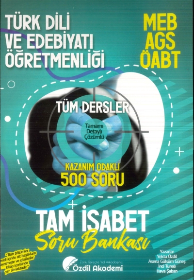 ÖABT MEB-AGS Türk Dili ve Edebiyatı Öğretmenliği Tam İsabet 500 Soru Bankası Çözümlü Özdil Akademi Yayınları Vivo Fotokopi Merkezi