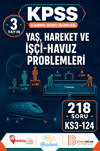 Yaş, Hareket ve İşçi-Havuz Problemleri 3 Yayın 218 Soru (Benim Hocam - CBA - Hoca Kafası Yayınları)
