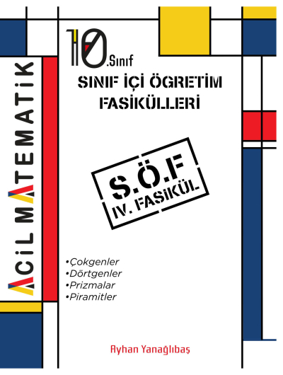 10. SInıf Acil Matematik SÖF 4. Fasikül (Çokgenler-Dörtgenler-Prizmalar-Piramitler) Vivo Fotokopi Merkezi