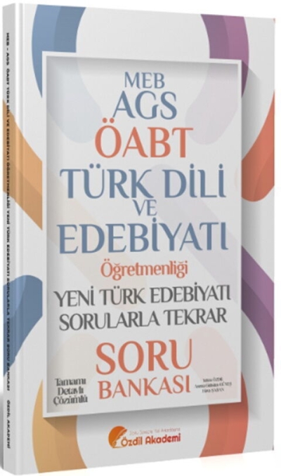 ÖABT MEB-AGS Türk Dili ve Edebiyatı Yeni Türk Edebiyatı Sorularla Tekrar Soru Bankası Çözümlü Özdil Akademi Yayınları Vivo Fotokopi Merkezi