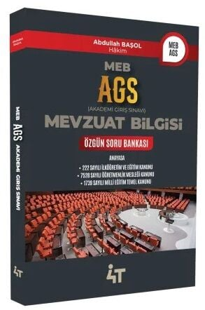 2025 MEB AGS Mevzuat Bilgisi Özgün Soru Bankası 4T Yayınları