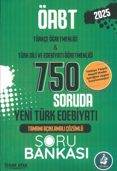 2025 ÖABT Türkçe-Türk Dili Edebiyatı Yeni Türk Edebiyatı 750 Soruda Soru Bankası Çözümlü Atak Yayınları Vivo Fotokopi Merkezi
