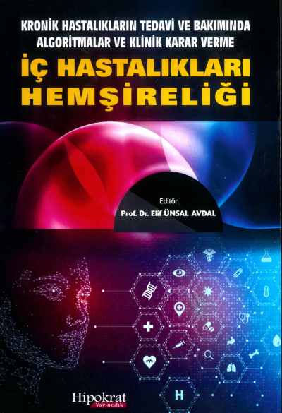 Kronik Hastalıkların Tedavi ve Bakımında Algoritmalar ve Klinik Karar Verme İç Hastalıkları Hemşireliği Hipokrat Kitabevi Vivo Fotokopi Merkezi