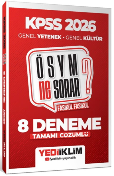 2026 KPSS ÖSYM NE SORAR Genel Yetenek Genel Kültür Tamamı Çözümlü Fasikül 8 Deneme Yediiklim Yayınları