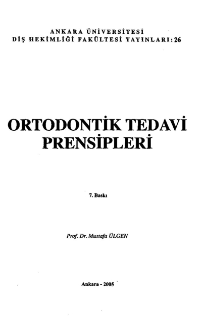 Ortodontik Tedavi Prensipleri - Prof.Dr. Mustafa Ülgen Vivo Fotokopi Merkezi