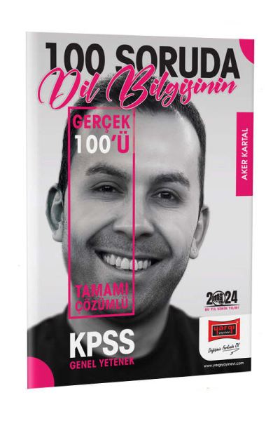 2024 KPSS 5Yüz 100 Soruda Tamamı Çözümlü Dil Bilgisinin Gerçek 100'ü