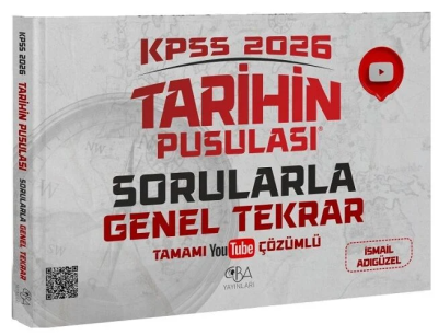 2026 KPSS Tarihin Pusulası Sorularla Genel Tekrar Çözümlü CBA Akademi