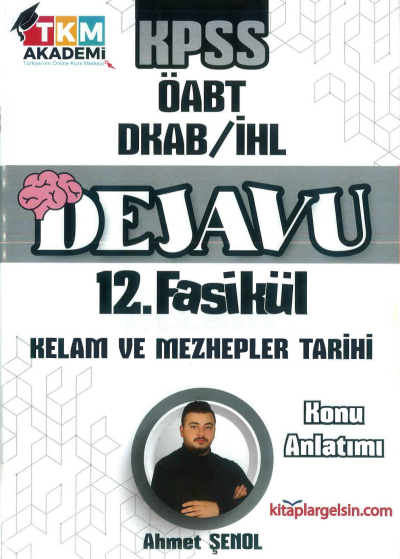 DEJAVU 12. FASİKÜL KELAM VE MEZHEPLER TARİHİ Vivo Fotokopi Merkezi