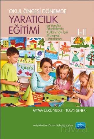 Okul Öncesi Dönemde Yaratıcılık Eğitimi Nobel Yayınları Vivo Fotokopi Merkezi