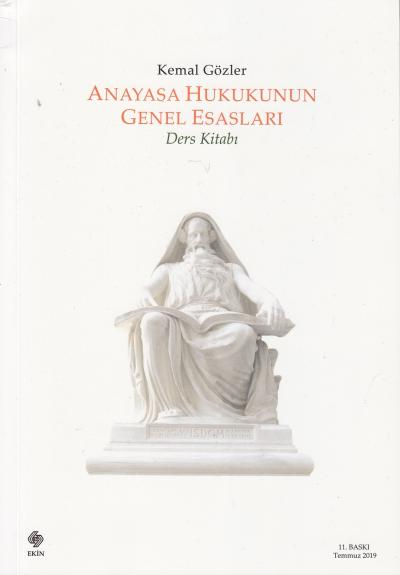 Anayasa Hukukunun Genel Esasları Ders Kitabı Kemal Gözler Ekin Basım Yayın Vivo Fotokopi Merkezi