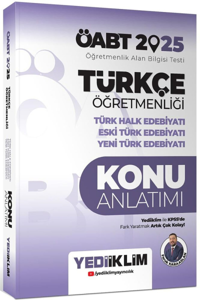 2025 ÖABT Türkçe Öğretmenliği Türk Halk Edebiyatı Eski Türk Edebiyatı Yeni Türk Edebiyatı Konu Anlatımı Yediiklim Yayınları