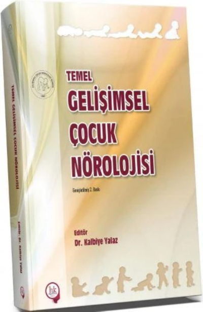Temel Gelişimsel Çocuk Nörolojisi Dr. Kalbiye Yalaz Vivo Fotokopi Merkezi