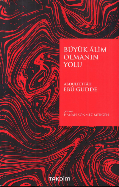 Büyük Alim Olmanın Yolu Abdulfettah Ebu Gudde Vivo Fotokopi Merkezi