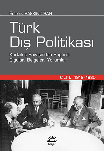Türk Dış Politikası - Cilt 1: 1919-1980 Baskın Oran Vivo Fotokopi Merkezi