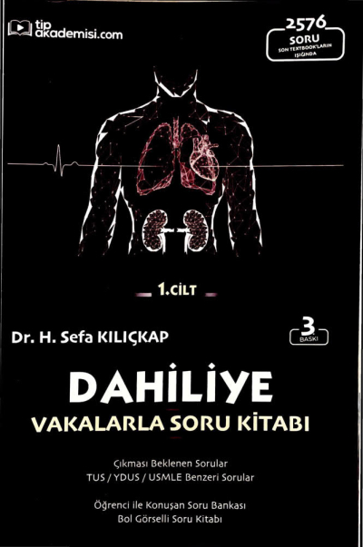 Dahiliye Vakalarla Soru Kitabı 2576 Soru 1. Cilt Tıp Akademisi.com Vivo Fotokopi Merkezi