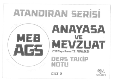 2025 MEB AGS Anayasa ve Mevzuat Ders Takip Notu CİLT 2 CBA Akademi Vivo Fotokopi Merkezi