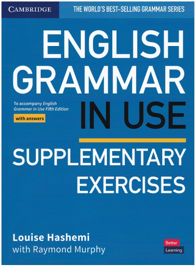 English Grammar in Use Supplementary Exercises Book with Answers: To Accompany English Grammar in Use Fifth Edition Vivo Fotokopi Merkezi