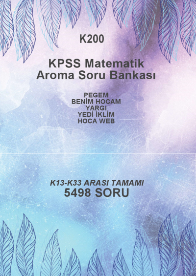 MATEMATİK TAMAMI (K13-K33) --5498 SORU-- (K13-K33 YAYINLARI: PEGEM- BENİM HOCAM - YARGO- YEDİ İKLİM - HOCA WEB) Vivo Fotokopi Merkezi