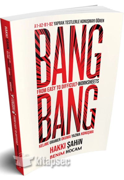 BANG BANG FROM EASY TO DIFFICULT WORKSHEET Vivo Fotokopi Merkezi